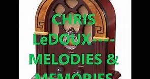 CHRIS LeDOUX MELODIES & MEMORIES