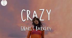 I remember when I lost my mind | Gnarls Barkley - Crazy (Lyric Video)