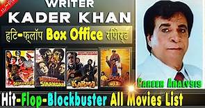 Kader Khan Hit or Flop Blockbuster All Movies List, Filmography & Box Office Collection Analysis