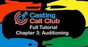 Casting Call Club Tutorial (Chapter 3: Auditioning)