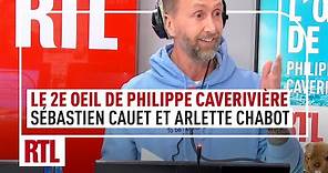 Le 2e Oeil de Philippe Caverivière : "Sébastien Cauet et Arlette Chabot"