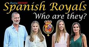 Spanish Royals, Who are they? Legacy, History and Royal Connections