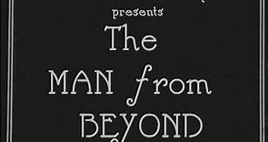 THE MAN FROM BEYOND (Silent - 1922) Harry Houdini - Jane Connelly