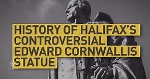 History of Edward Cornwallis statue in Halifax