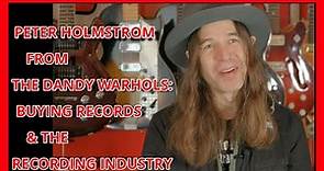 Peter Holmstrom Talks Record Stores And The Recording Industry