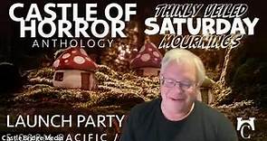 Castle of Horror - Thinly Veiled Saturday Mournings Launch Party