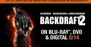 Backdraft 2 | Trailer | Own it now on Blu-ray, DVD & Digital