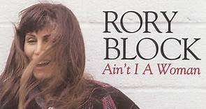 Rory Block - Ain't I A Woman