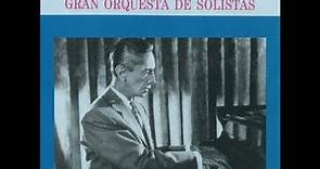 Agustín Lara y La Gran Orquesta de los Solista 2 Discos completos de Coleccion