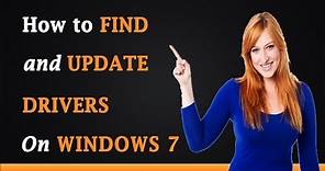 How to Find and Update Drivers for Windows 7
