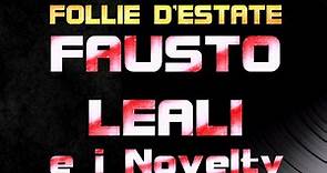 Follie d'estate - Fausto Leali e i "Novelty"