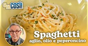 Spaghetti aglio, olio e peperoncino - Si fa così | Chef BRUNO BARBIERI