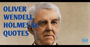 OLIVER WENDELL HOLMES INSPIRATIONAL QUOTES (KATA-KATA INSPIRATIF OLIVER WENDELL HOLMES).