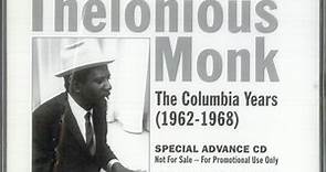 Thelonious Monk - The Columbia Years | '62-'68