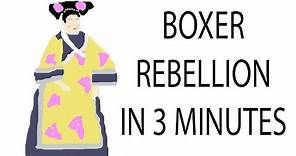 Boxer Rebellion | 3 Minute History
