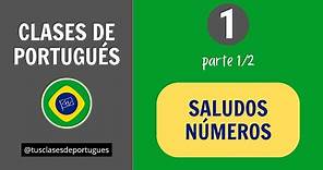 Clases de Portugués 🇧🇷 Clase 1.1 - Saludos y Números