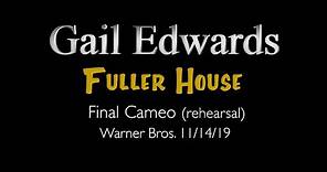 Gail Edwards - Final cameo (rehearsal) on Fuller House