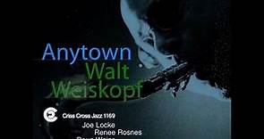 爵士乐专辑 Walt Weiskopf Anytown Full Album