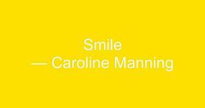 Smile — Caroline Manning || lyrics