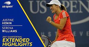Justine Henin vs Serena Williams Extended Highlights | 2007 US Open Quarterfinal