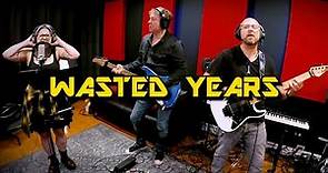 Wasted Years - The Band Geeks with Matt Beck