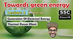 Towards Green Energy Class 10 SSC || Lecture 1, Thermal Power Plant || Maharashtra state board