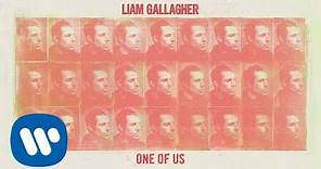 Liam Gallagher - One Of Us (Official Audio)