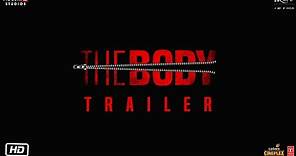 The Body | Trailer | Rishi Kapoor, Emraan Hashmi, Sobhita Dhulipala, Vedhika