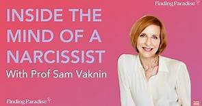 Inside the Mind of a Narcissist with Prof Sam Vaknin and Michele Paradise