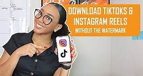How to download your TikToks and Instagram Reels with no watermark!