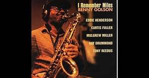 Benny Golson I Remember Miles