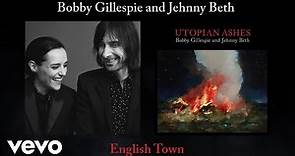 Bobby Gillespie, Jehnny Beth - English Town (Official Audio)