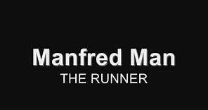 Manfred Mann - The Runner