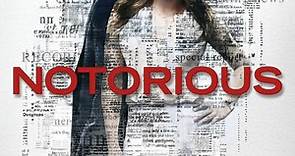 Notorious (Serie TV 2016 - 2016): trama, cast, foto, news