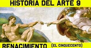 Historia del ARTE RENACENTISTA – El CINQUECENTO – 🎨 HISTORIA DEL ARTE 9 🎨 (Documental renacimiento)