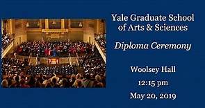 Yale Graduate School of Arts and Sciences Diploma Ceremony 2019