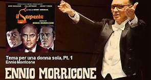 Ennio Morricone - Tema per una donna sola, Pt. 1 - Il Serpente (1973)