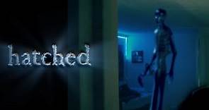 Hatched (Short Horror Film)