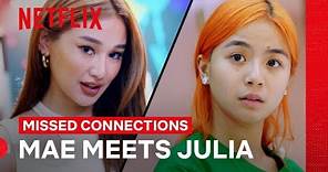 Mae Meets Julia | Missed Connections | Netflix Philippines