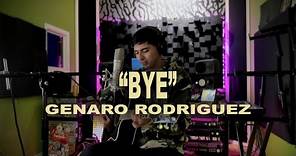 "Bye" Cover By Genaro Rodriguez (PESO PLUMA)