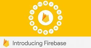 Introducing Firebase