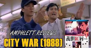 City War (1988) Review | 80's Heroic Bloodshed - Bromance Thriller with Chow Yun-fat & Ti Lung