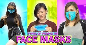 20 Types of People in Face Masks