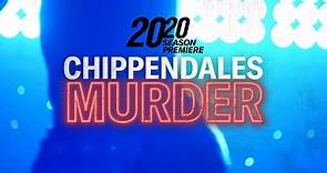 20/20 TONIGHT: "Chippendales Murder" - Watch on ABC