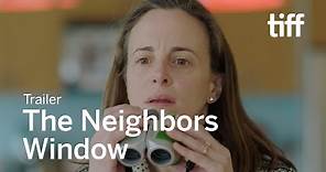 THE NEIGHBORS' WINDOW Trailer | TIFF 2020