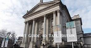 A Short Guide to Tate Britain in London