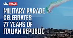 Italy marks 'Republic Day' with celebrations and a military parade