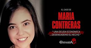 El caso de Maria Contreras | Criminalista Nocturno