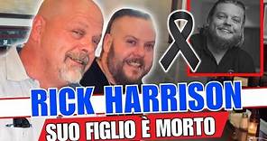 Figlio di Rick Harrison morto di overdose: Tragedia nella famiglia di Affari di Famiglia