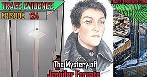 124 - The Mystery of Jennifer Fergate